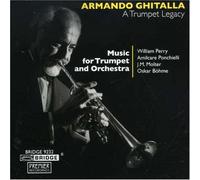 Armando Ghitalla - A Trumpet Legacy by Bridge Records, Inc.