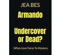 Armando: When Love Turns To Mystery