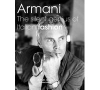 Armani The silent genius of Italian fashion: A photographic journey through fashion, cinema, and style icons