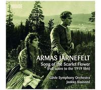 Armas Jarnefelt: Song Of The Scarlet Flower