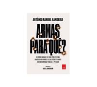 Armas Para Quê?