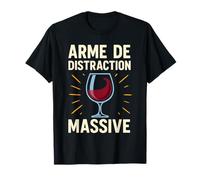 Arme de Distraction Massive Humour drôle Amateur vin Rouge T-Shirt