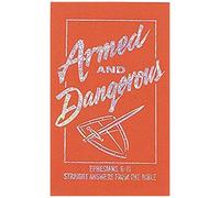 Armed And Dangerous