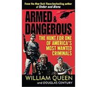 Armed and Dangerous Douglas Century, William Queen (Auteur)