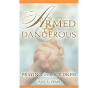 Armed and Dangerous Jane Fryar (Auteur)