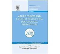 Armed Forces and Conflict Resolution, Contributions to Conflict Management, Peace, Economics and Development