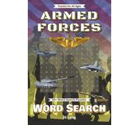 Armed Forces Word Search Book: Salute our Heroes with Easy to Read Print. Great for Gifts, Leisure Time, Travel and more. 6x9 inches, 110 pages.