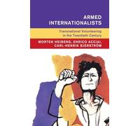 Armed Internationalists: Transnational Volunteering in the Twentieth Century
