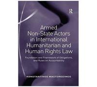 Armed Non-State Actors In International Humanitarian And Human Rights Law