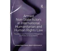 Armed Non-State Actors In International Humanitarian And Human Rights Law