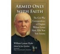 Armed Only with Faith by William Lyman Hyde William Lyman Hyde (Auteur)