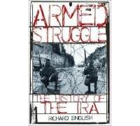 Armed Struggle: The History of the IRA