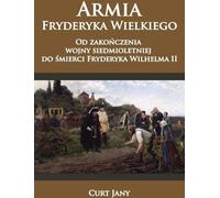 Armée de Frédéric le Grand - Jany Curt (Buch auf Polnisch)