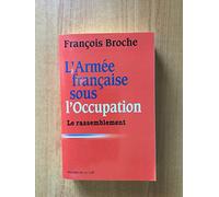 Armée française sous l'occupation, tome 3