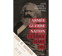 Armée Guerre Nation Lexique Marx III - Louis Janover - Smolny - broché - Essai