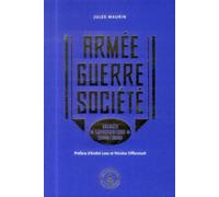 Armée - Guerre - Société: Soldats languedociens (1889-1919)