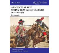 Armées impériales de la guerre de Trente Ans (2) Cavalerie (Buch auf Polnisch)