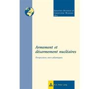 Armement et désarmement nu ires Sébastien Boussois (Auteur)