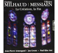 Armengaud - Milhaud : La Création du monde / Messiaen : Quatuor pour la fin du temps
