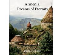 Armenia: Kingdom of Eternity