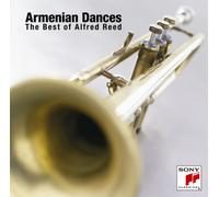 Armenian Dances-The Best of Alfred Reed (Remastered) [Import]