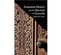 Armenian History And The Question O Michael M Gunter, (Auteur)