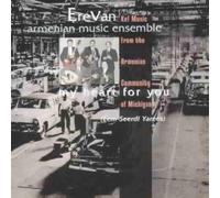Armenian Music Ensemble - Ere Van-My Heart for You