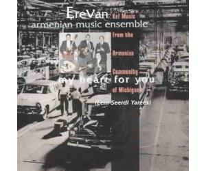 Armenian Music Ensemble - Ere Van-My Heart for You