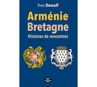 Arménie Bretagne: Histoires de rencontres