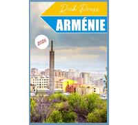 ARMÉNIE Guide de voyage 2026