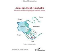 Gérard Guerguerian-Arménie, Haut-Karabakh : Essai sur une déroute politique, militaire, morale-Broché