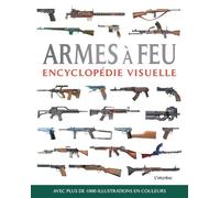 Armes à feu Avec plus de 1000 illustrations en couleurs - Chris McNab - L'imprevu-Adulte - relié - Beau livre