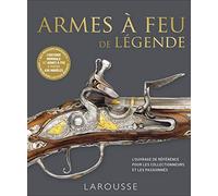 ARMES A FEU DE LEGENDE