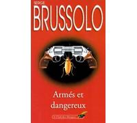 Armés et dangereux