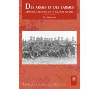 Gérard Marchadier – Des armes et des larmes