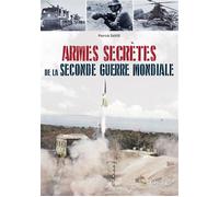 Armes secrètes de la Seconde Guerre mondiale - Patrick David - Orep - broché - Essai