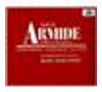 Christoph Willibald Gluck – Armide – Les Musiciens du Louvre, Minkowski – Deutsche Grammophon