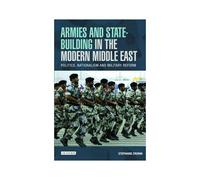 Armies And State-Building In The Modern Middle East