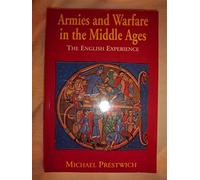 Armies and Warfare in the Middle Ages: The English Experience