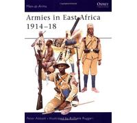 Armies in East Africa 1914-18 (Men-at-Arms) by Peter Abbott (2002-10-18)