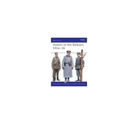 Armies In The Balkans 1914-18