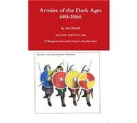 Armies of the Dark Ages | Ian Heath Ian HeathIan Heath (Auteur)
