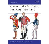 [(Armies of the East India Company 1750-1850)] [ By (author) Stuart Reid, Illustrated by Gerry Embleton ] [August, 2009]
