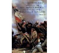 Armies Of The First French Republic And The Rise Of The Marshals Of Napoleon I