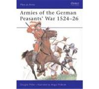 Armies of the German Peasants' War 1524-26 Miller, Douglas (Auteur)