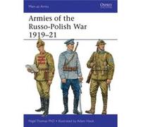 Armies Of The Russo-Polish War 1919-21 (Men-At-Arms) (Paperback) Nigel Thomas, Adam Hook (Auteur)