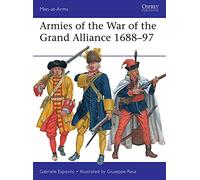 Armées de la guerre de la Grande Alliance 1688–97 – Osprey Publishing