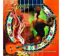 Armik - Fuego Gitana: Nuevo Flamenco Collection