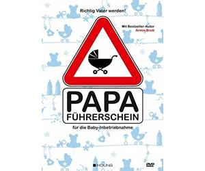 Armin Brott - Richtig Vater Werden: Papa-Führerschein Für die Ba