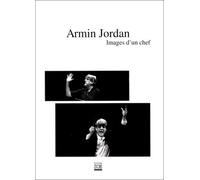 Armin Jordan : Images d'un chef